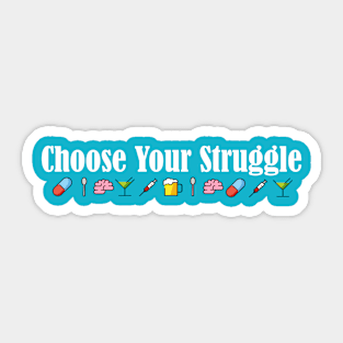 Choose Your Struggle Emojis Sticker